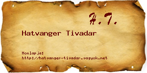 Hatvanger Tivadar névjegykártya